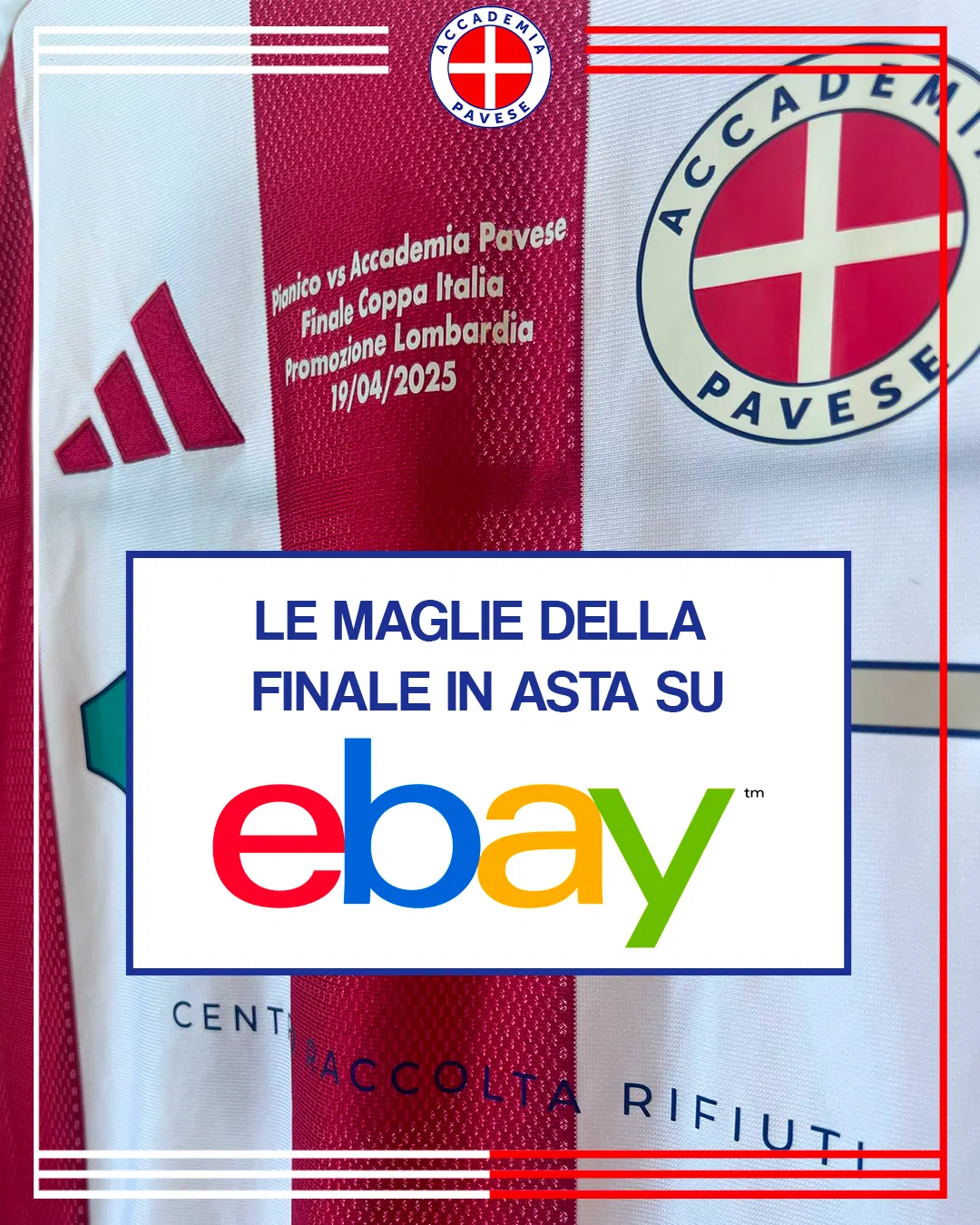 Accademia Pavese: Le maglie della finale all’asta — 2025